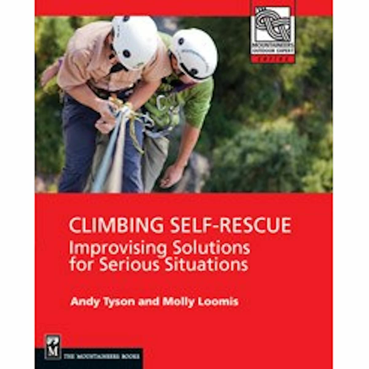 Mountaineers Books Climbing Self-Rescue: Improvising Solutions For Serious Situations