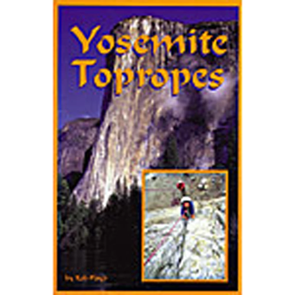 Sharp End Publishing Yosemite Topropes