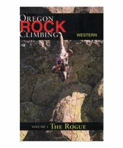 Mountain N Air Rock Climbing Western Oregon: The Rogue