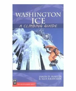 Mountaineers Books Washington Ice: A Climbing Guide