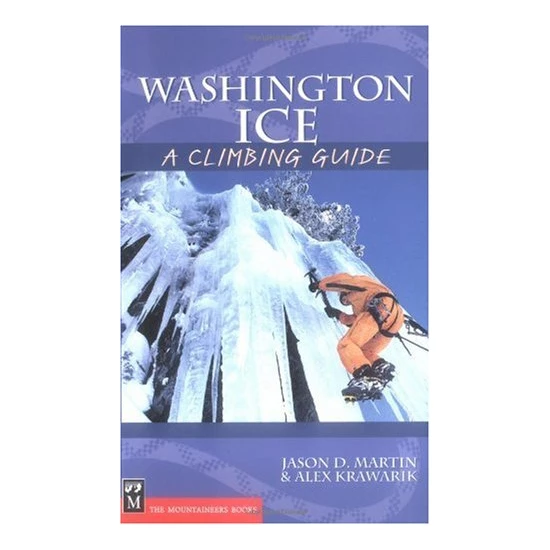 Mountaineers Books Washington Ice: A Climbing Guide